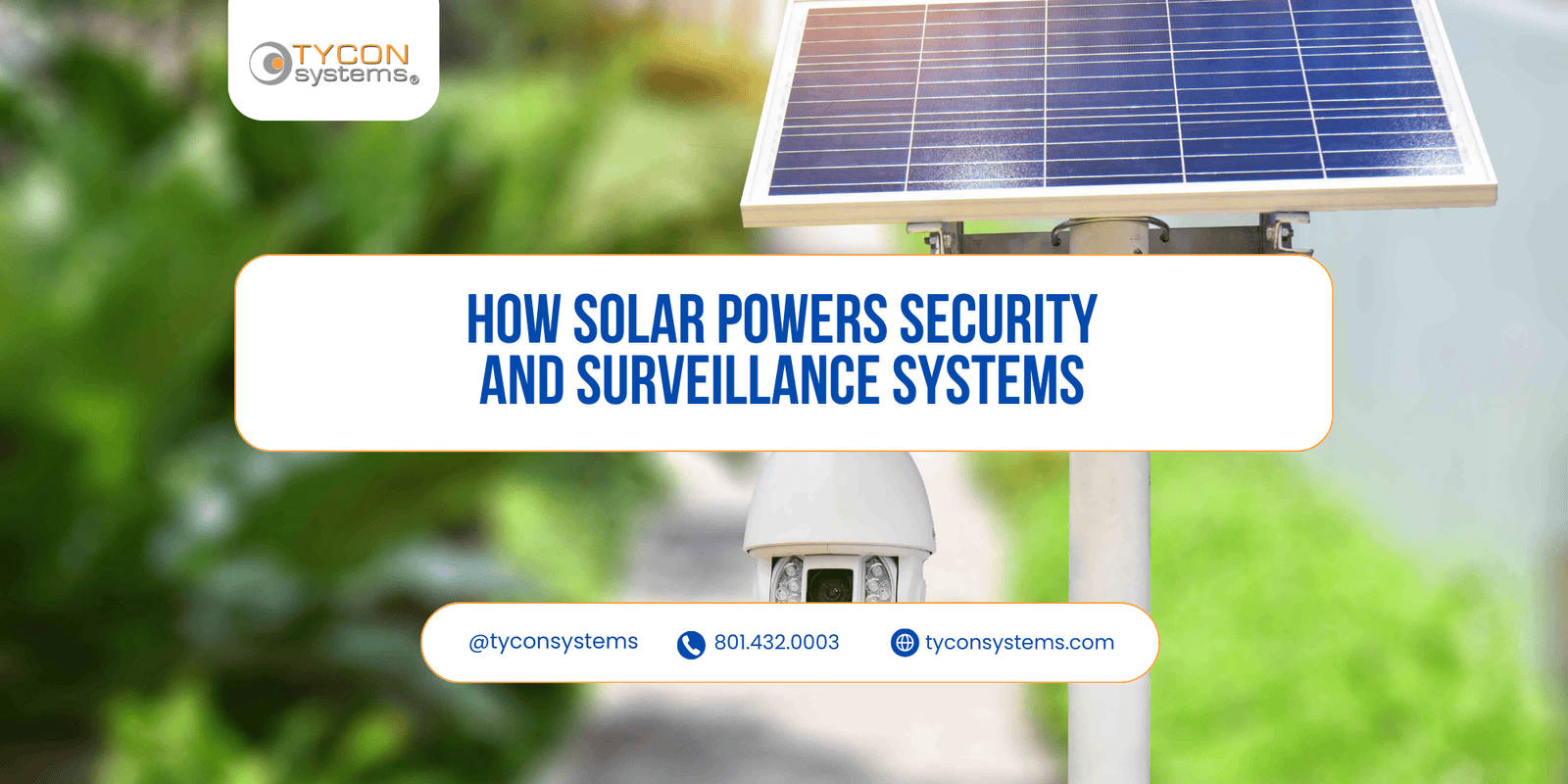 How Solar Powers Security and Surveillance Systems
